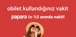 obilet.com ve Papara %5 Nakit İadesi Kampanyasıyla Güçlerini Birleştirdi