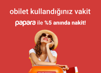 obilet.com ve Papara %5 Nakit İadesi Kampanyasıyla Güçlerini Birleştirdi