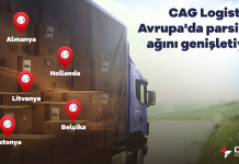 CAG Logistics Avrupa’da parsiyel ağını genişletiyor