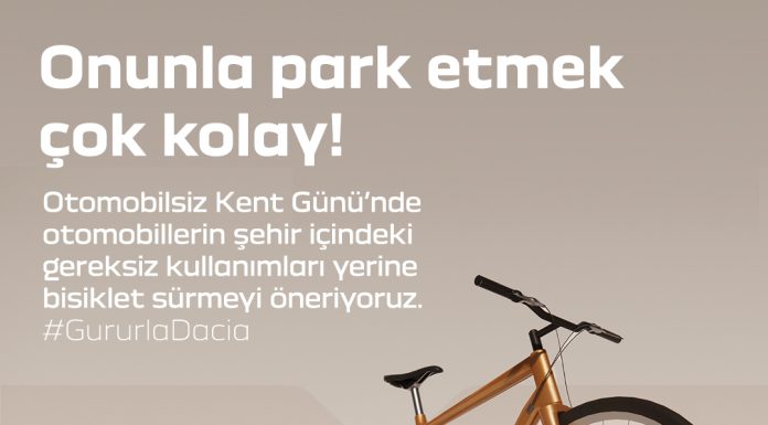 DACIA TÜRKİYE, OTOMOBİLSİZ KENT GÜNÜ’NDE DE EZBER BOZUYOR
